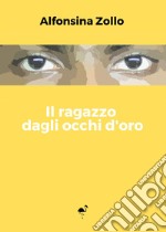 Il ragazzo dagli occhi d'oro