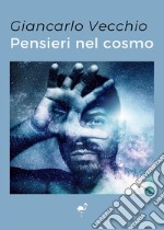 Pensieri nel cosmo libro