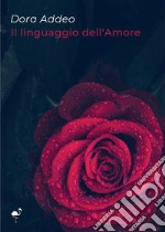 Il linguaggio dell'amore libro