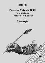 Premio Poiesis 2023. Tricase in poesia libro