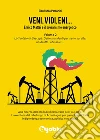 Veni, vidi, Eni... Enrico Mattei e il sovranismo energetico. Vol. 2: L' attentato di Bascapè. Sette mandanti per sette sorelle: un delitto «abissale» libro di Peroncini Gianfranco