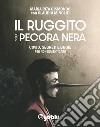 Il ruggito della pecora nera. Covid, segreti e bugie. Per non dimenticare libro