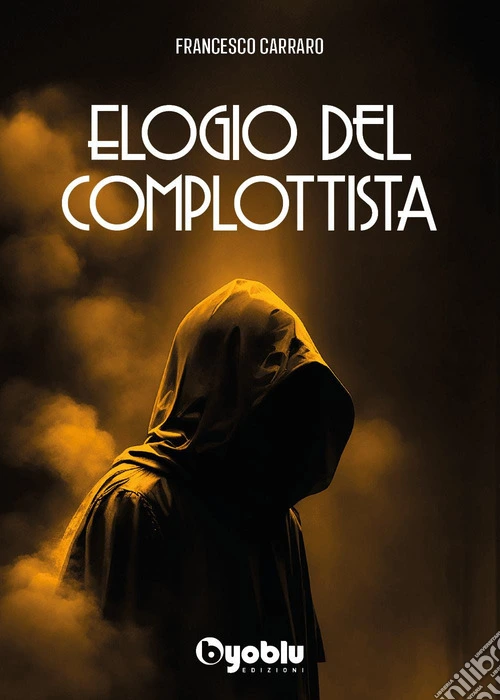 Elogio del complottista