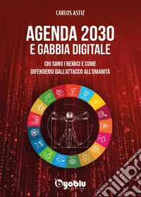 Agenda 2030 e gabbia digitale libro