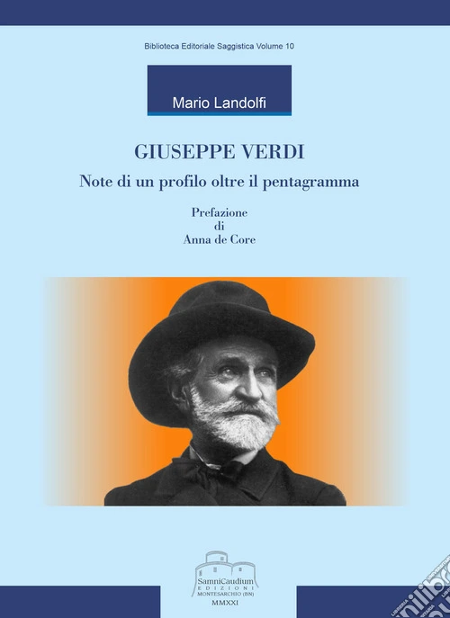 Giuseppe Verdi. Note di un profilo oltre il pentagramma