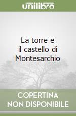 La torre e il castello di Montesarchio libro