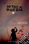 Petali di poesia libro di Puccetti Ginevra