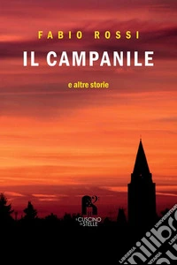 Il campanile e altre storie