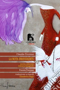 La nota irriverente. Ediz. italiana e spagnola libro