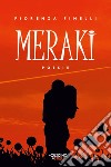 Meraki libro di Finelli Fiorenza