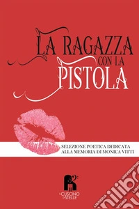 La ragazza con la pistola libro