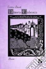 Dimora fiabesca libro