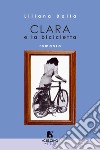 Clara e la bicicletta libro di Dalla Liliana