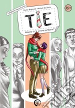 Tie. Vol. 1: C'è amore su Marte?