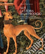 1473 la storia di un prodigio. Il Sant'Anello a Perugia e le Tavolette di san Bernardino