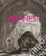 Piranesi nelle collezioni della Galleria Nazionale dell'Umbria