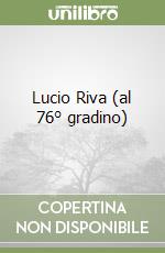 Lucio Riva (al 76° gradino)