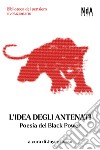 L'idea degli antenati. Poesia del Black Power. Testo inglese a fronte libro