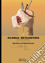 Global humanities (2021). Vol. 8: Identity and nationhood libro