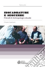 Inquadrature e sequenze. Filmati di antropologia visuale libro