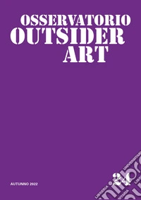 Osservatorio outsider art. Vol. 24 libro