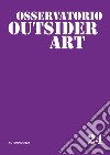 Osservatorio outsider art. Vol. 24 libro