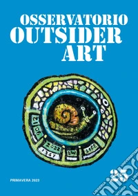 Osservatorio outsider art. Vol. 25 libro
