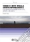 Crisi e riti della contemporaneità. Antropologia ed emergenze sanitarie, belliche e climatiche libro
