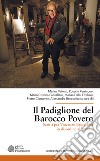 Il padiglione del barocco povero. Scritti per Vincenzo Padiglione in disordine alfabetico libro