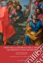 Nepi nella storia e nell'arte. Tradizione e nuove ricerche libro