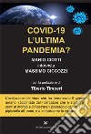 COVID-19 l'ultima pandemia? Mario Ciotti intervista Massimo Ciccozzi libro