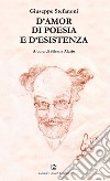 D'amor di poesia e d'esistenza libro