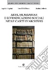 Arte, humanitas e rivendicazioni sociali nelle carte d'archivio libro