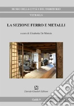 La sezione ferro e metalli libro