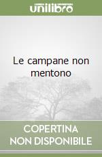 Le campane non mentono