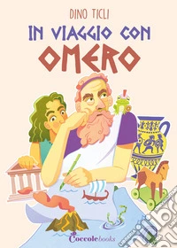 In viaggio con Omero libro