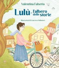 Lulù e l'albero delle storie. Albi illustrati. Ediz. a colori libro