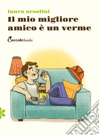 Il mio miglior amico è un verme libro