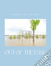 Out of the easy. Ediz. italiana e inglese libro