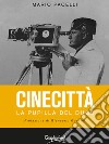 Cinecittà. La pupilla del Duce libro