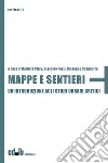 Mappe e sentieri. Un'introduzione agli studi urbani critici libro