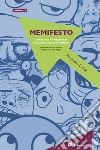 Memifesto. Ormai note immagini con didascalia a tema umoristico libro