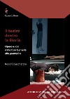 Il teatro dentro la storia. Opere e voci dalle Torri Gemelle alla pandemia libro di Sacchettini Rodolfo