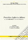 Franchino Gaffurio e Milano. L'arte della musica in epoca sforzesca. Nuova ediz. libro