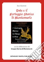 Oste e il Corteggio Storico di Montemurlo libro