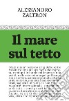 Il mare sul tetto libro