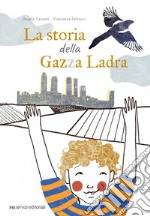 La storia della gazza ladra libro