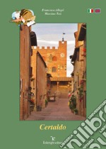 Certaldo. Ediz. italiana e inglese libro