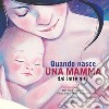 Quando nasce una mamma. Dal latte a te libro