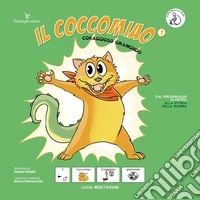 Coraggioso giramondo. Il coccomiao. InBook. Ediz. CAA. libro